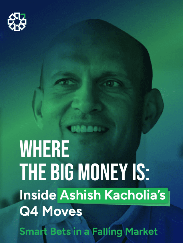 Where the Big Money Is – Inside Ashish Kacholia’s Q4 Moves