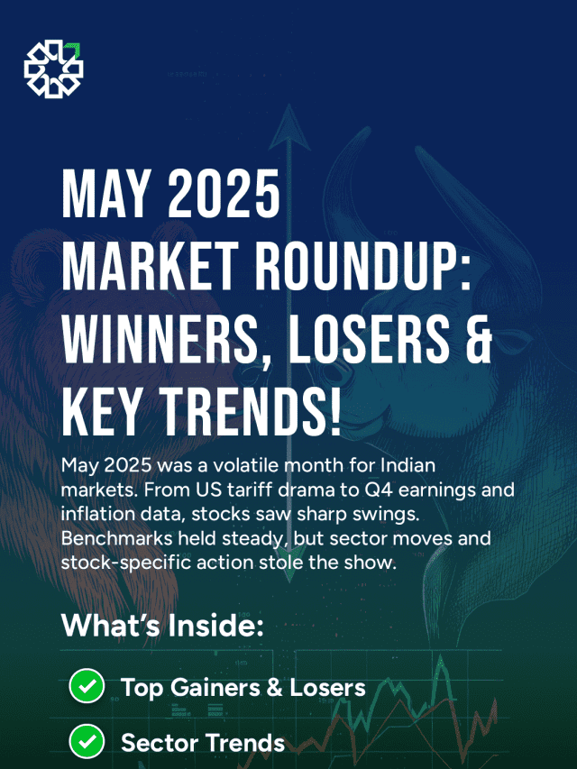 May 2025 Market Roundup: Winners, Losers & Key Trends!