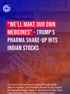 Indian Pharma Stocks Tumble Amid Trump’s Tariff Threats