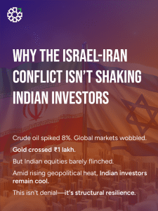 Why the Israel-Iran Conflict Isn’t Shaking Indian Investors