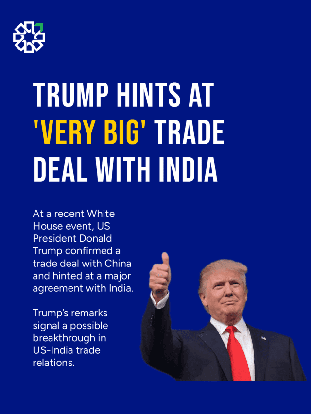 Trump Hints at ‘Very Big’ Trade Deal With India