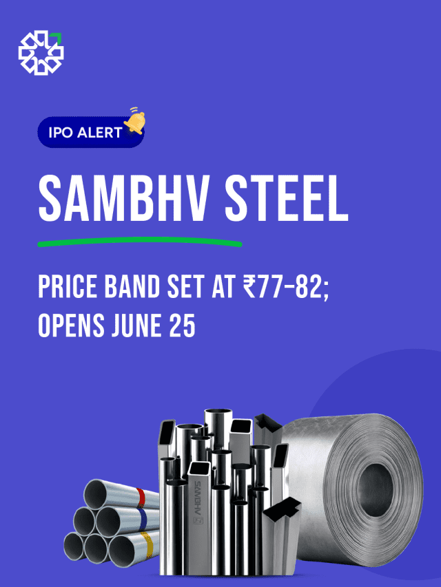 Sambhv Steel IPO Price Band Set at ₹77–82; Opens June 25