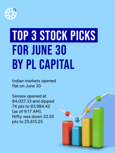 Top 3 Stock Picks for June 30 | By PL Capital