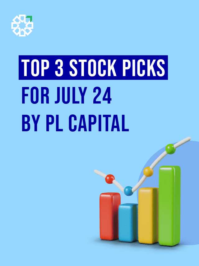 Top Stock Picks for July 24: GHCL, PFC, IFCI | Market Outlook by PL Capital