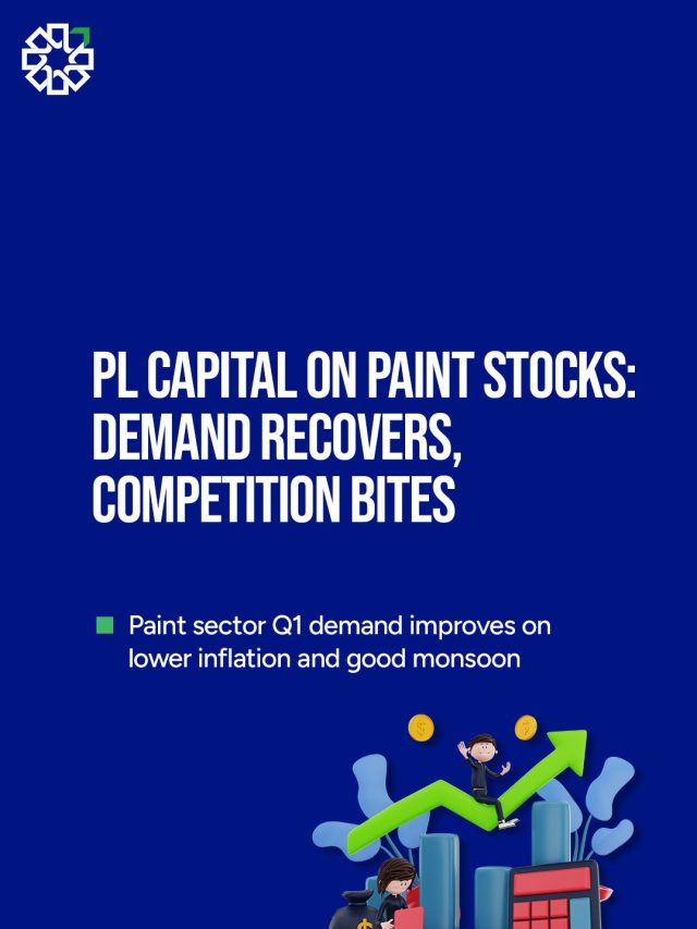 PL Capital on Paint Stocks: Demand Recovers, Competition Bites