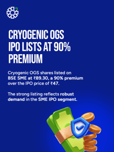 Cryogenic OGS IPO Lists at 90% Premium