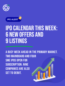IPO Calendar This Week: 6 New Offers, 9 Listings, 1 FPO