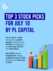 Top 3 Stock Picks for July 10 | By PL Capital