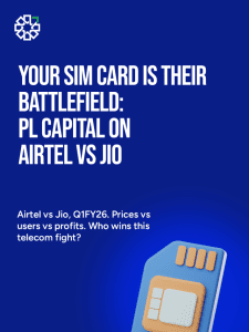 Your SIM Card Is Their Battlefield: PL Capital on Airtel vs Jio