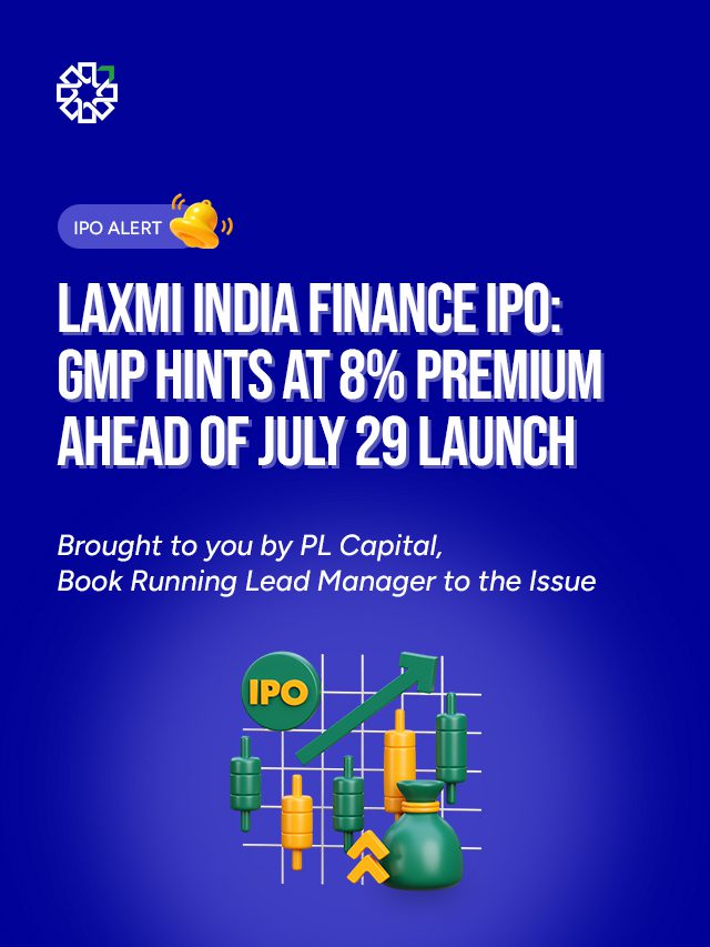 Laxmi India Finance IPO: GMP Hints at 8% Premium Ahead of July 29 Launch