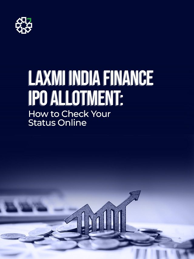 Laxmi India Finance IPO Allotment: How to Check Your Status Online