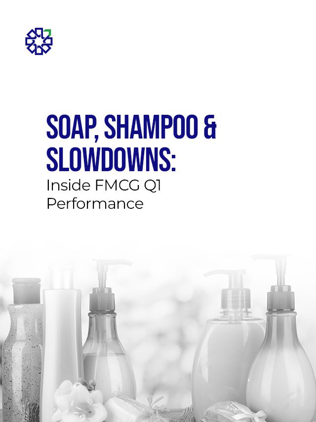 Soap, Shampoo & Slowdowns: Inside FMCG Q1 Performance | PL Capital