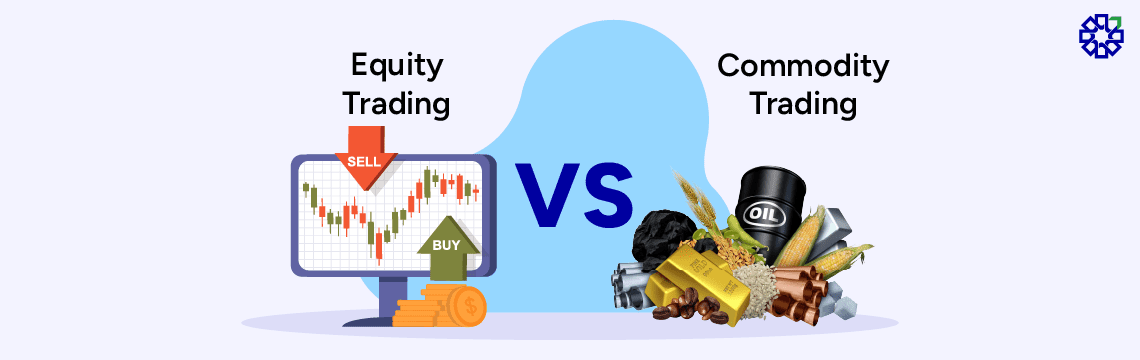 Difference Between Equity and Commodity Trading-02