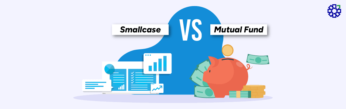 Difference between Smallcase vs Mutual Fund-02