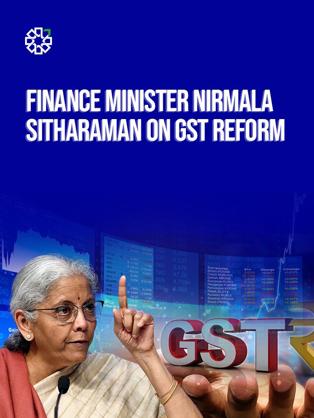 FM Nirmala Sitharaman on GST Reform