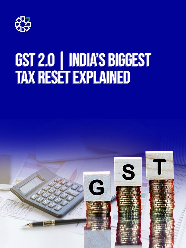 GST 2.0 Explained: What the Tax Reset Means for You