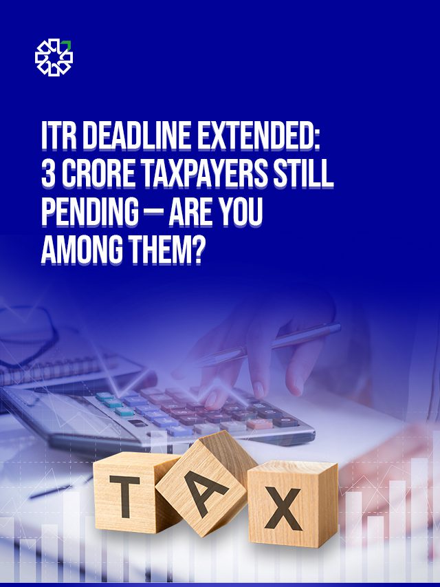 ITR deadline extended: 3 crore taxpayers still pending — Are you among them?