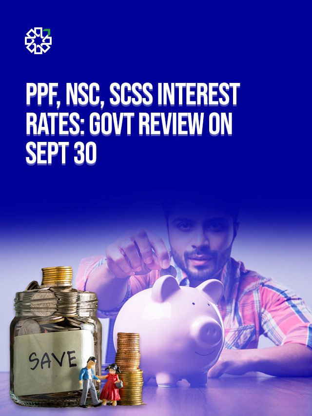 PPF, NSC, SCSS Interest Rates: Govt Review on Sept 30
