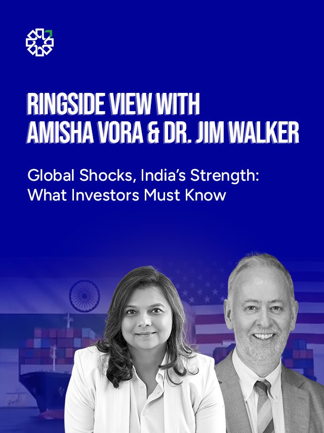 Ringside View: Amisha Vora & Jim Walker Decode Global Markets