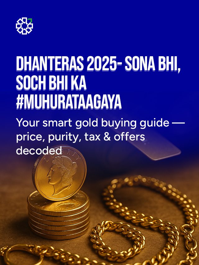 Dhanteras 2025 — Gold’s Shining, But Should You Buy?