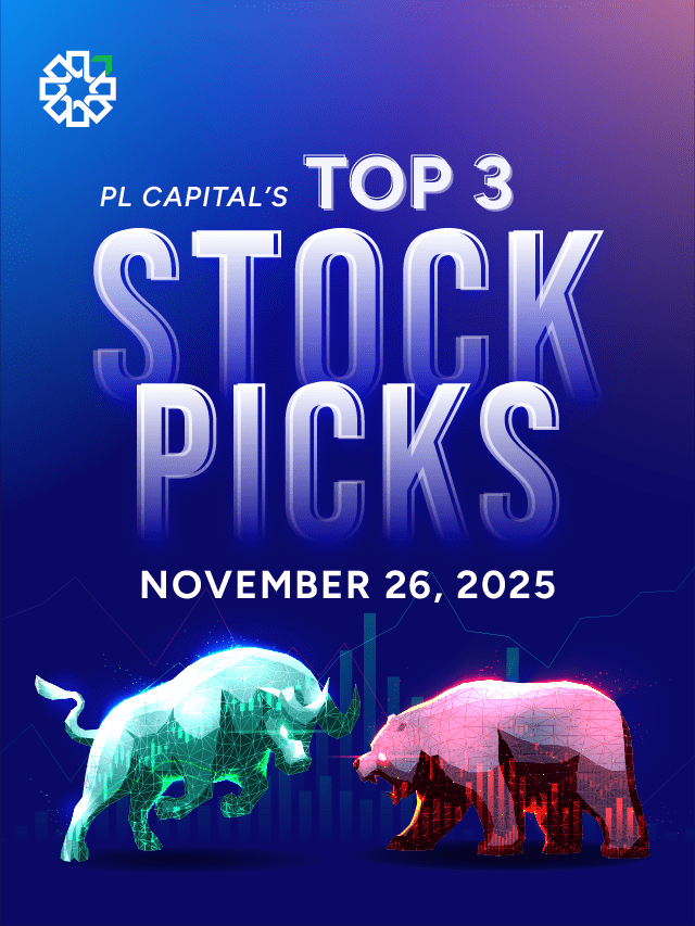 Top Stock Picks for November 26 | By PL Capital
