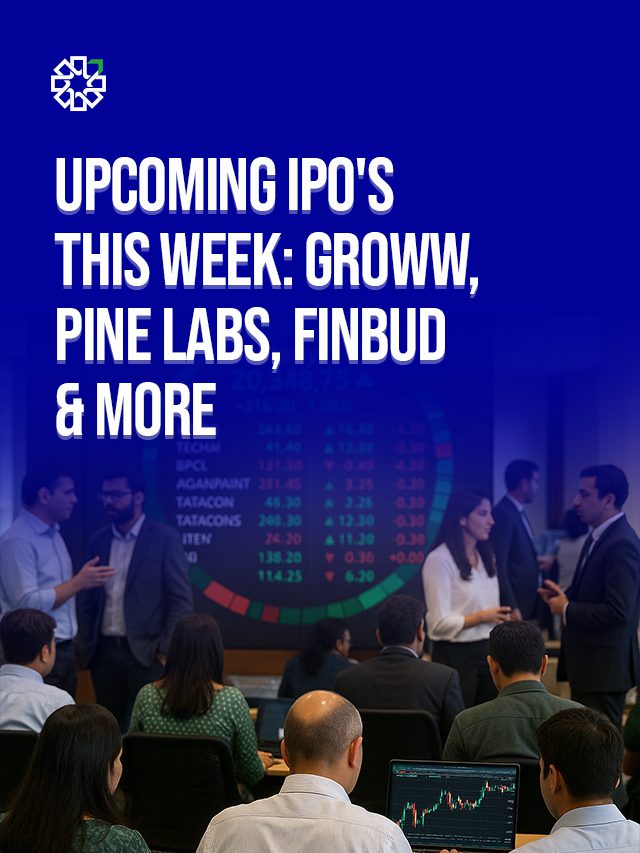 Upcoming IPO’s this week: Groww, Pine Labs, Finbud & More