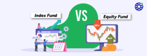 Differences Between the Index Fund vs Equity Fund