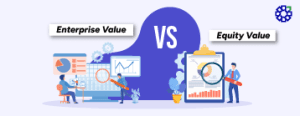 Enterprise Value vs Equity Value