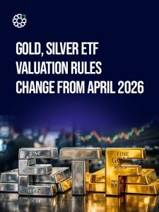 thumbnail - Gold & Silver ETF Valuation Rules Change from April 2026