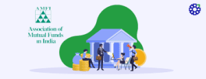 Association of Mutual Funds in India (AMFI): Meaning, Role and Objectives