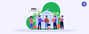 Follow-on Public Offer (FPO) – Meaning, How It Works, Types and Benefits