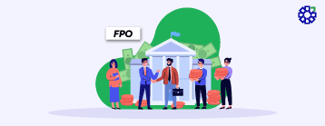 Follow-on Public Offer (FPO) – Meaning, How It Works, Types and Benefits