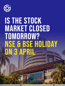 The stock market closed tomorrow - NSE & BSE is shut on 3 April_Thumbnail