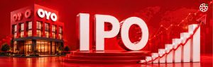 OYO IPO in Focus: Parent Oravel Stays Moves Ahead With ₹6,650 Crore Public Issue