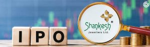 Shankesh Jewellers IPO Announced: Check Issue Details & Key Dates